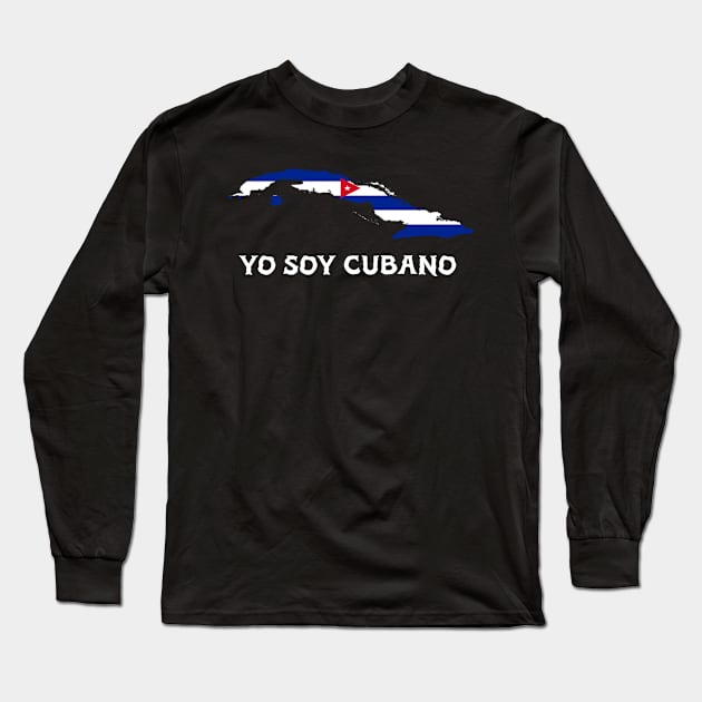 YO SOY CUBANO - ESTA ES MI ISLA Long Sleeve T-Shirt by DesignByAmyPort